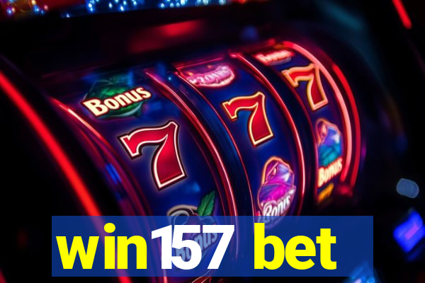 win157 bet